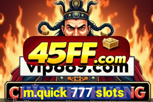 m.quick 777 slots